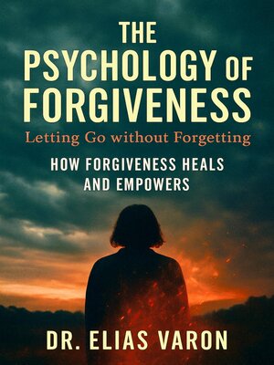 cover image of The Psychology of Forgiveness